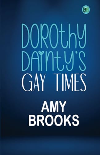 Dorothy Dainty's Gay Times von Zinc Read