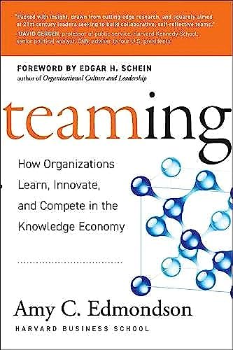 Teaming: How Organizations Learn, Innovate, and Compete in the Knowledge Economy von JOSSEY-BASS