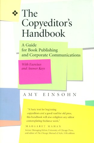 The Copyeditor's Handbook: A Guide for Book Publishing and Corporate Communications The Copyeditor's Handbook: A Guide for Book Publishing and Corporate Communications von B&T