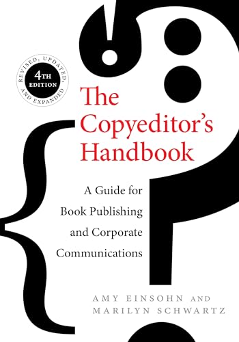 The Copyeditor's Handbook: A Guide for Book Publishing and Corporate Communications von University of California Press