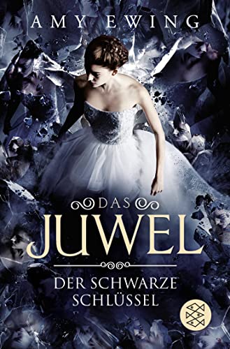 Das Juwel – Der Schwarze Schlüssel: Roman