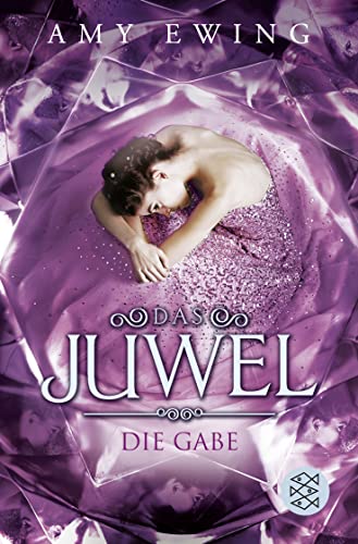Das Juwel - Die Gabe: Roman