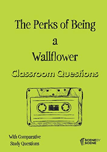 The Perks of Being a Wallflower Classroom Questions von Scene by Scene