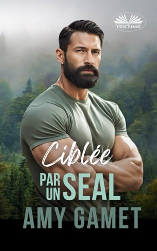Ciblée par un SEAL: HERO Force - Tome 6 von Tektime