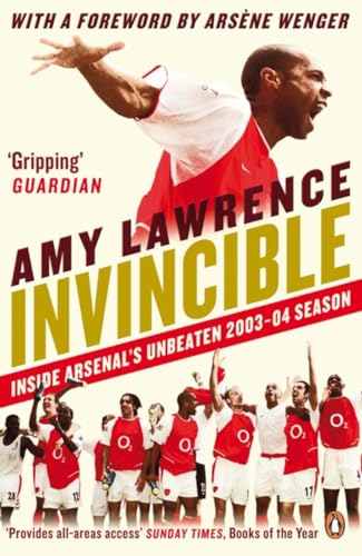 Invincible: Inside Arsenal's Unbeaten 2003-2004 Season von Penguin