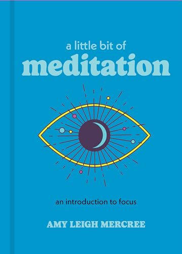 A Little Bit of Meditation: An Introduction to Focus (Little Bit Series) von Sterling Ethos