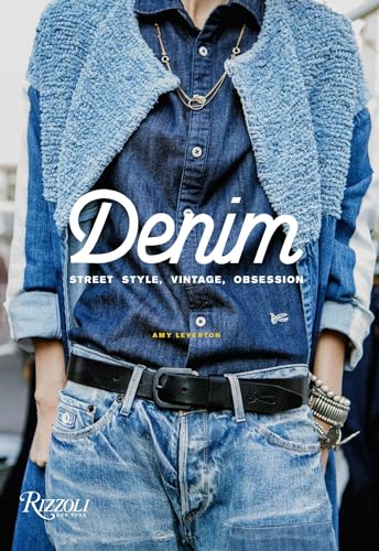 Denim: Street Style, Vintage, Obsession