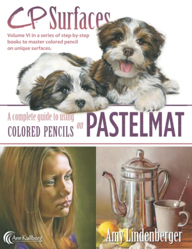 CP Surfaces: Pastelmat: A Complete Guide to Using Colored Pencils on Pastelmat von Independently published