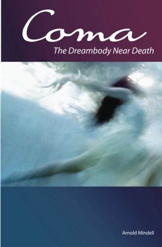 Coma: The Dreambody Near Death von Lao Tse Pr Ltd