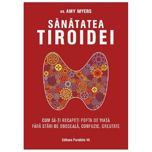 Sanatatea Tiroidei von Paralela 45