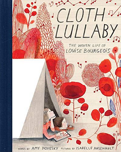 Cloth Lullaby: The Woven Life of Louise Bourgeois von Harry N. Abrams