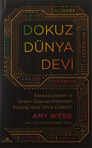 Dokuz Dünya Devi: Teknoloji Devleri ve Onların Düşünen Makineleri İnsanlığı Nasıl Tahrip Edebilir? von Kronik Kitap