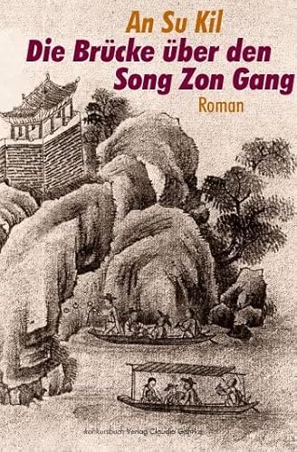 Die Brücke über den Song Zon Gang - Der Durchgang: Roman