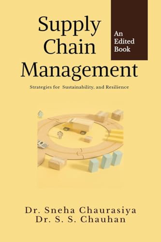 Supply Chain Management: Strategies for Sustainability, and Resilience von Notion Press