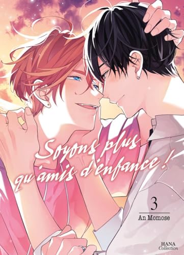 Soyons plus qu'amis d'enfance - Tome 3 von Boy's Love