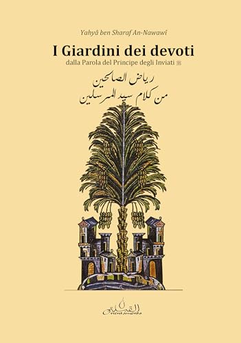 I giardini dei devoti. Riyadu s-Salihin von Orientamento Al-Qibla