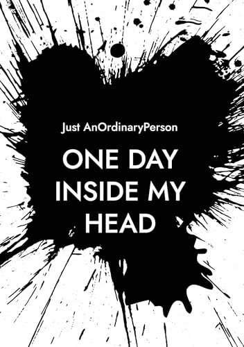 One day inside my head One day inside my head von BoD – Books on Demand