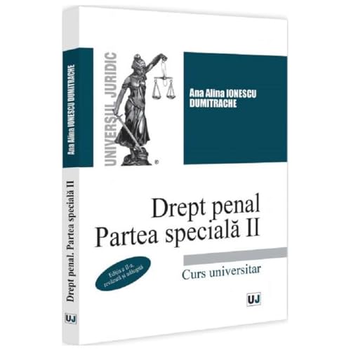 Drept Penal. Partea Speciala Ii. Curs Universitar von Universul Juridic