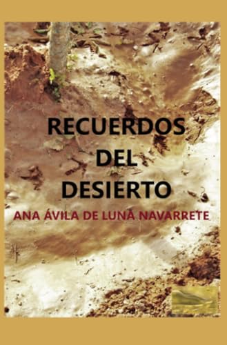 Recuerdos del desierto von Grupo Editorial Círculo Rojo SL
