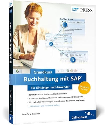 Buchhaltung mit SAP: Der Grundkurs für Einsteiger und Anwender: Ihr Schnelleinstieg ins SAP-Finanzwesen (SAP FI) (SAP PRESS)