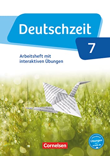 Deutschzeit - Allgemeine Ausgabe - 7. Schuljahr: Arbeitsheft mit interaktiven Übungen online - Mit Lösungen