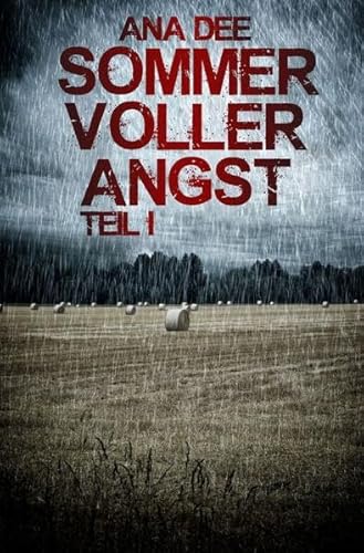 Sommer voller Angst: Erster Teil