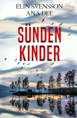 Sündenkinder: Ein Schweden-Krimi (Linda Sventon)