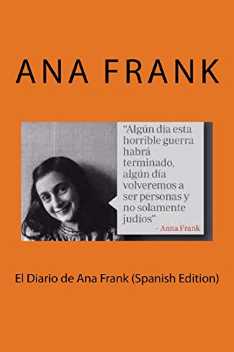El Diario de Ana Frank (Spanish Edition) von CreateSpace Independent Publishing Platform