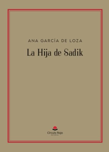 La Hija de Sadik von Grupo Editorial Círculo Rojo SL