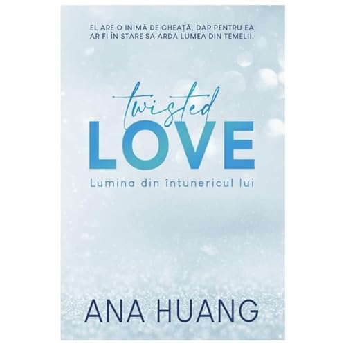 Twisted Love. Lumina din intunericul lui. Capitol bonus, ROMANIAN Edition