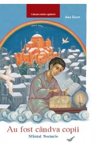 Au Fost Candva Copii, Sfantul Nectarie Au Fost Candva Copii, Sfantul Nectarie von Egumenita