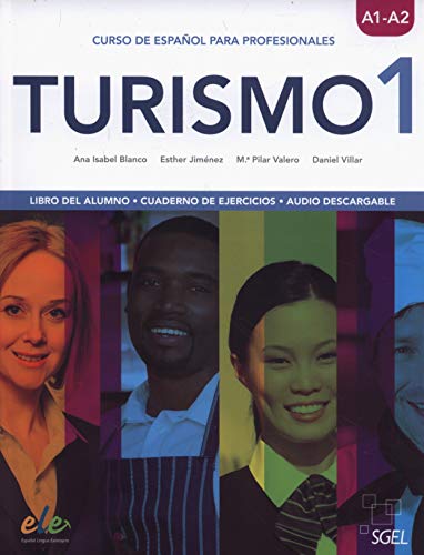 Turismo 1 A1/A2 Libro del alumno + Cuaderno de ejercicios: Curso de español para profesionales