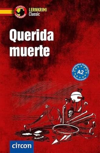 Querida muerte: Spanisch A2: Compact Lernkrimi Spanisch A2 (Compact Lernkrimi Classic)