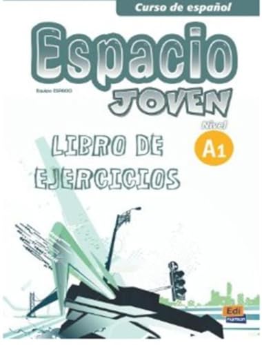 Espacio joven A1 - Libro de ejercicios: Exercises Book von EDINUMEN