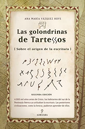 Las golondrinas de Tartessos: El origen de la escritura (Historia)
