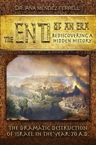 The End of An Era: Rediscovering A Hidden History von Voice Of The Light Ministries, Incorporated