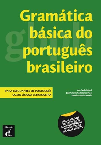 Gramática básica do portugues brasileiro: Gramática básica do português brasileiro (Gramática básica do portugués brasileiro: Gramatica) von DIFUSION CENTRO DE INVESTIGACION Y PUBLICACIONES DE IDIOMAS S.L.