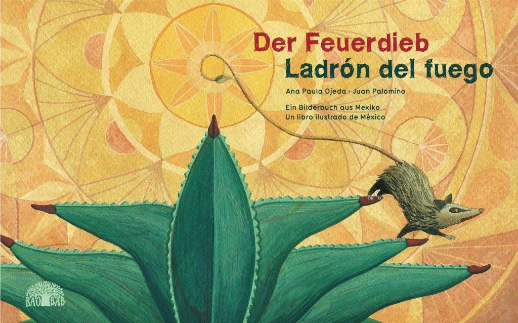 Der Feuerdieb / Ladrón del Fuego von Baobab Books