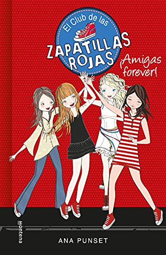 El club de las zapatillas rojas 2. ¡Amigas forever! (Jóvenes lectores, Band 2) von MONTENA