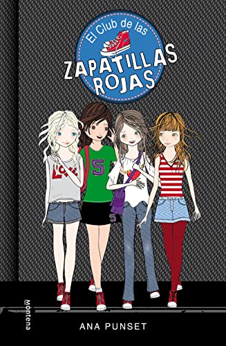 El club de las zapatillas rojas: Novela infantil-juvenil sobre amistad. Lectura de 8-9 a 11-12 años. Libros para niñas y niños (Jóvenes lectores, Band 1)