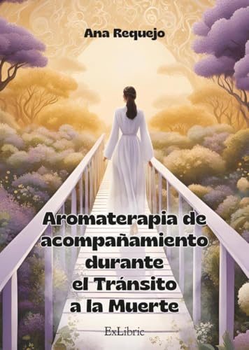 Aromaterapia de acompañamiento durante el tránsito a la muerte Aromaterapia de acompañamiento durante el tránsito a la muerte von ExLibric