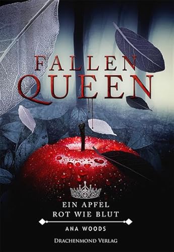 Fallen Queen: Ein Apfel, rot wie Blut