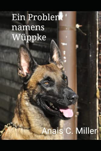 Ein Problem namens Wüppke Ein Problem namens Wüppke von Independently published