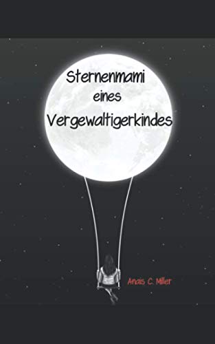 Sternenmami eines Vergewaltigerkindes: Lauf Schlampe, lauf von Independently published