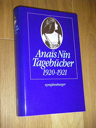 Tagebücher 1920-1921: Vorw. v. Joaquin Nin-Culmell