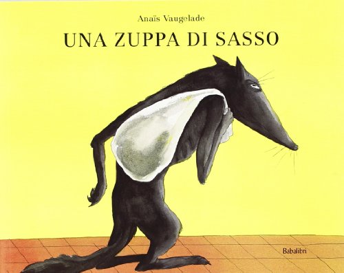 Una zuppa di sasso: UNE SOUPE AU CAILLOU (Bababum)