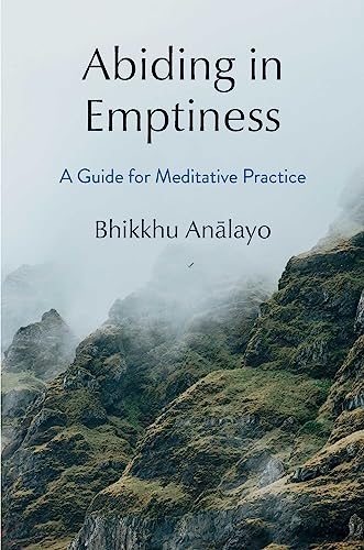 Abiding in Emptiness: A Guide for Meditative Practice von Wisdom Publications