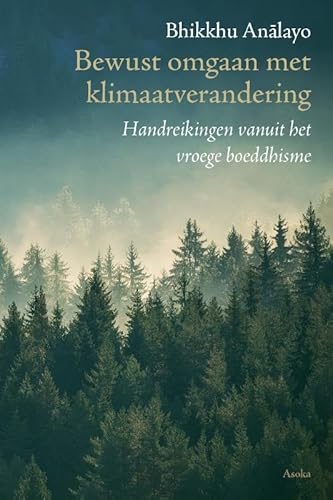 Bewust omgaan met klimaatverandering: Handreikingen vanuit het vroege boeddhisme von Asoka