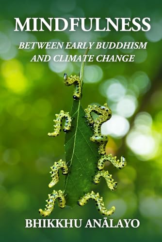 Mindfulness Between Early Buddhism and Climate Change