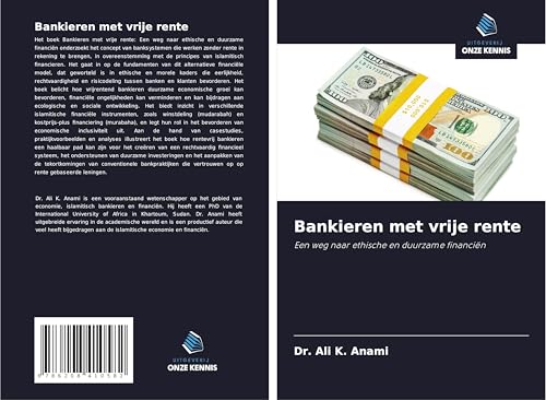 Bankieren met vrije rente: Een weg naar ethische en duurzame financiën von Uitgeverij Onze Kennis